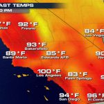 More Record Heat In Southern California   Hot Again For The World   California Temperature Map Today