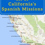 On A Mission? Map Of California's Historic Spanish Missions In 2019   California Missions Map